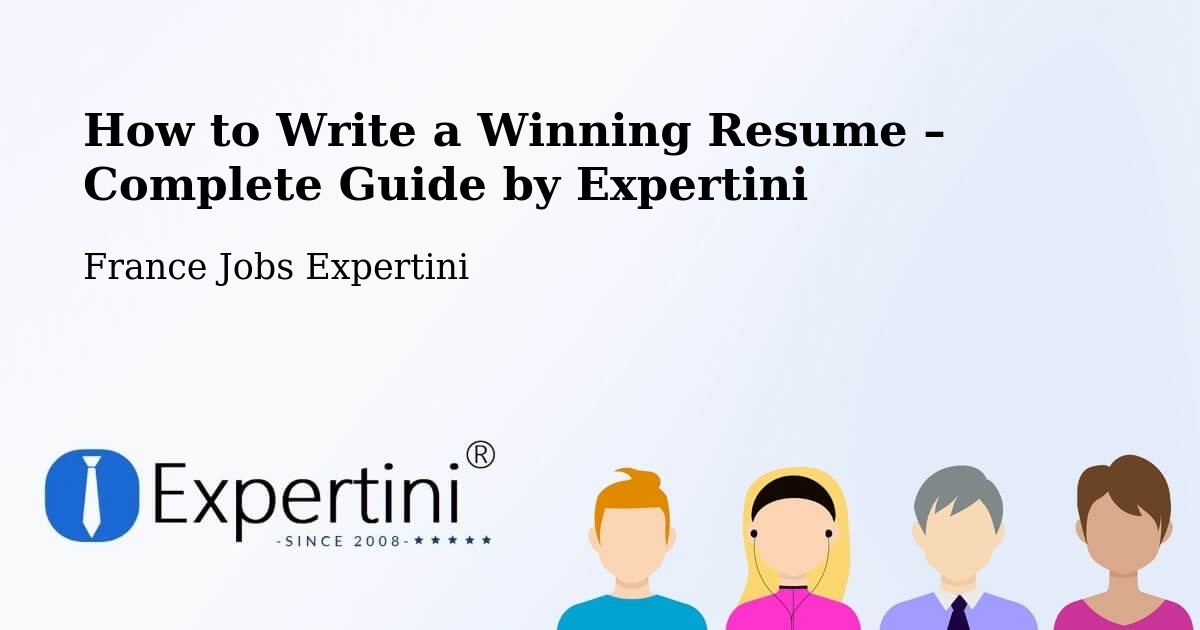 Resume Writing Guide for Job Seekers – Nîmes - Nîmes, France Jobs Expertini